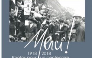 Merci ! Photos pour un centenaire (1918-2018)